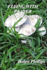 Flying With Prayer Mushrooms: God's Call To Prayer (Flying In God's Aeroplane)