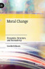Moral Change: Dynamics, Structure, and Normativity