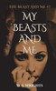My Beasts And Me (The Beast And Me)