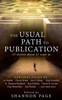 The Usual Path To Publication: 27 Stories About 27 Ways In