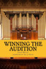 Winning The Audition: Turbocharge Your Orchestral Audition: Advice From Leaders In The Field