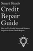 Credit Repair Guide: How To Fix Credit Score And Remove Negative From Credit Report