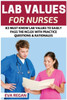 Lab Values: 82 Must Know Lab Values For Nurses: Easily Pass The Nclex With Practice Questions & Rationales Included For Nclex Lab Values Test Success