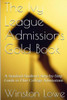 The Ivy League Admissions Gold Book: A Stanford Student's Step-By-Step Guide To Elite College Admissions