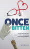 Once Bitten: The Adventures And Misadventures Of A Young Veterinary Surgeon