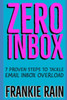 Zero Inbox: 7 Easy Steps To Tackle Email Inbox Overload
