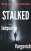 Stalked (The Stalker Series)