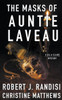 The Masks Of Auntie Laveau: A Gil And Claire Hunt Mystery (Gil & Claire Hunt)