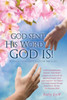 God Sent His Word God Is!