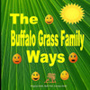 The Buffalo Grass Family Ways (Bright)