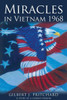 Miracles In Vietnam 1968