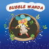 Bubble Wanda (Bubble Wanda Adventures)