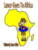 Lance Goes To Africa (Lances Journeys)