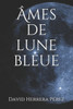 Âmes De Lune Bleue (French Edition)