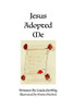 Jesus Adopted Me