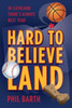 Hard To Believeland: The Cavaliers Won The Nba! The Indians Won The Al! The Browns Won A Game!