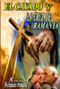 El Cayado Y La Cruz De Ramanya (Spanish Edition)