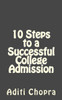10 Steps To A Successful College Admission: A Parent's Guide