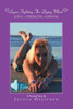 Lupus Fighting The Dying Mind: Lupus + Strength + Survival A Personal Story
