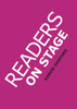 Readers On Stage: Resources For Reader's Theater (Or Readers Theatre), With Tips, Scripts, And Worksheets, Or How To Use Simple Children's Plays To Build Reading Fluency And Love Of Literature