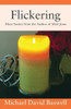 Flickering: More Stories From The Author Of Shed Jesus