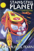 Standstill Planet: The Golden Amazon Saga, Book Eighteen