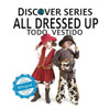 Todo Vestido/All Dressed Up (Xist Kids Bilingual Spanish English)