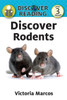 Discover Rodents (Discover Reading, Level 3 Reader)
