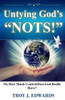 Untying God's "Nots": Or, How Much Control Does God Really Have?