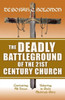 The Deadly Battleground Of The 21St Century Church