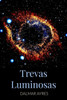 Trevas Luminosas (Portuguese Edition)