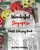 Wonderful Singapore: Adult Coloring Book (Wonderful World)