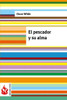 El Pescador Y Su Alma: (Low Cost). Edicion Limitada (Ediciones Fenix) (Spanish Edition)