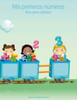 Mis Primeros NUmeros Libro Para Colorear 1 (Spanish Edition)