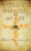 God's Miracles In My Life