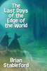 The Last Days Of The Edge Of The World