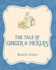 The Tale Of Ginger And Pickles (Xist Illustrated Childrens Classics)