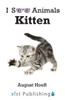 Kitten (I See Animals)