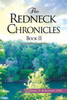 The Redneck Chronicles Book Ii