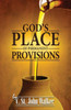 God's Place Of Permanent Provisions