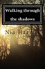 Walking Through The Shadows