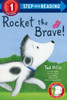 Rocket The Brave! (Step Into Reading)