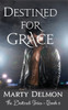 Destined For Grace (The Destined Series)