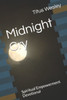 Midnight Cry: Spiritual Empowerment Devotional (The Midnight Cry)