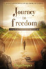 Journey To Freedom: Leaving The Past Behind And Moving To A New Life