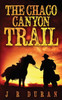 The Chaco Canyon Trail