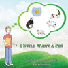 I Still Want A Pet