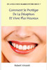 Comment Se Proteger De La Deception Et Vivre Plus Heureux (French Edition)
