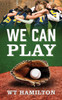 We Can Play