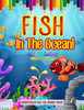 Fish In The Ocean! Kindergarten Coloring Book